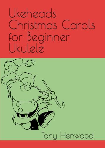 Ukeheads Christmas Carols for Beginner Ukulele von Independently published