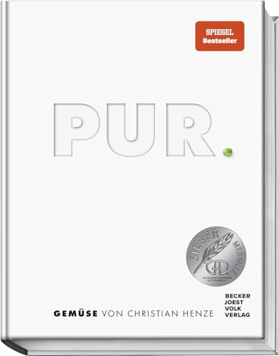 PUR – GEMÜSE: 30 Gemüsesorten – die besten Zubereitungsarten in 80 Rezepten für köstlich einfache Gerichte – Aubergine, Blumenkohl, Brokkoli, Karotte, Lauch, Spargel, Wirsing, Zwiebel u.a. von Becker Joest Volk Verlag