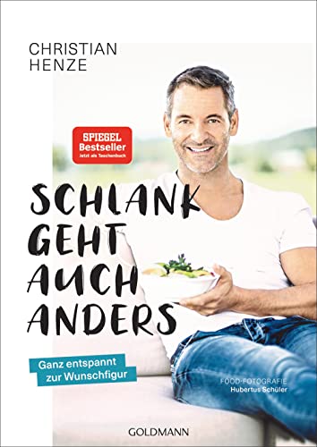 Schlank geht auch anders!: Ganz entspannt zur Wunschfigur von Goldmann