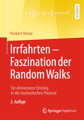 Irrfahrten – Faszination der Random Walks: Ein elementarer Einstieg in die stochastischen Prozesse von Springer Spektrum