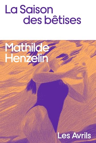 La Saison des bêtises von LES AVRILS