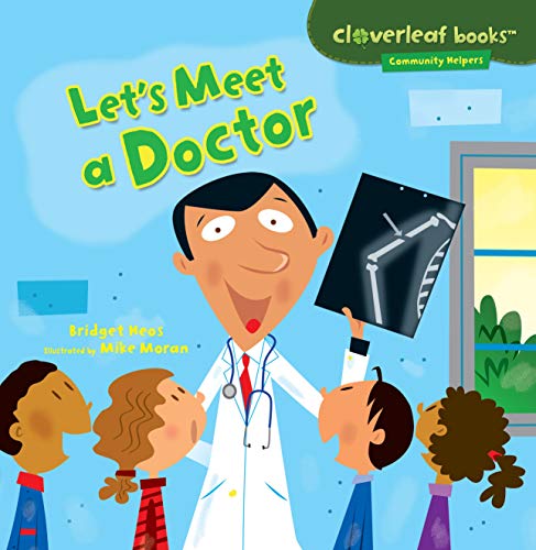 Let's Meet a Doctor (Cloverleaf Books - Community Helpers) von Millbrook Press (Tm)