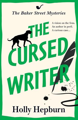 The Cursed Writer: A BRILLIANT historical cozy mystery, perfect for fans of Sherlock Holmes! (The Baker Street Mysteries, 2) von Boldwood Books