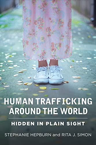 Human Trafficking Around the World: Hidden in Plain Sight von Columbia University Press
