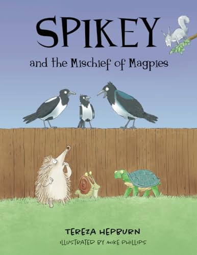 Spikey and the Mischief of Magpies (Spikey Series, Band 3) von Compass-Publishing UK