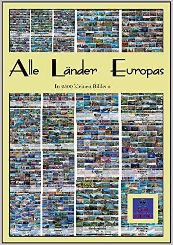 Alle Länder Europas: In 2500 kleinen Bildern (Fotobuch) von Books on Demand