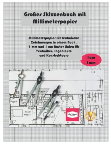 Großes Skizzenbuch mit Millimeterpapier: Millimeterpapier für technische Zeichnungen in einem Buch. 1 mm und 1 cm Raster Linien für Techniker, Ingenieure und Konstrukteure Großes Skizzenbuch mit Millimeterpapier: Millimeterpapier für technische Zeichnungen in einem Buch. 1 mm und 1 cm Raster Linien für Techniker, Ingenieure und Konstrukteure von Independently published