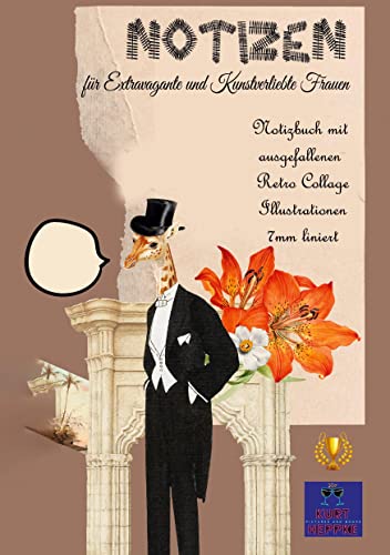 Notizen für Extravagante und Kunstverliebte Frauen: Notizbuch mit ausgefallenen Retro Collage Illustrationen 6mm liniert (Notizbücher mit Kunst) von Books on Demand GmbH