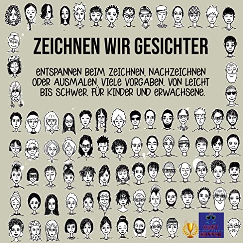 Zeichnen wir Gesichter: Entspannen beim Zeichnen, Nachzeichnen oder Ausmalen. Viele Vorgaben. Von Leicht bis Schwer. Für Kinder und Erwachsene. (Zeichnen, Malen, Doodeln) von Books on Demand GmbH