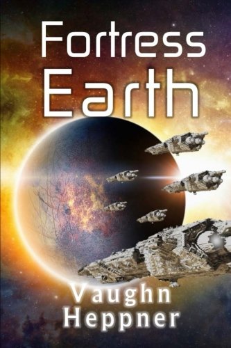 Fortress Earth (Extinction Wars, Band 4) von CreateSpace Independent Publishing Platform