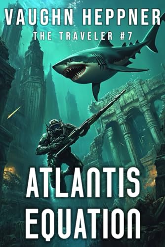 The Atlantis Equation (The Traveler, Band 7) von Independently published
