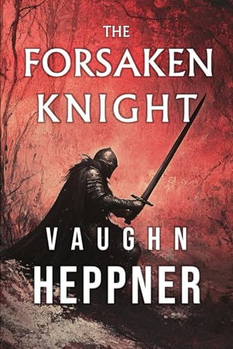 The Forsaken Knight von Independently published