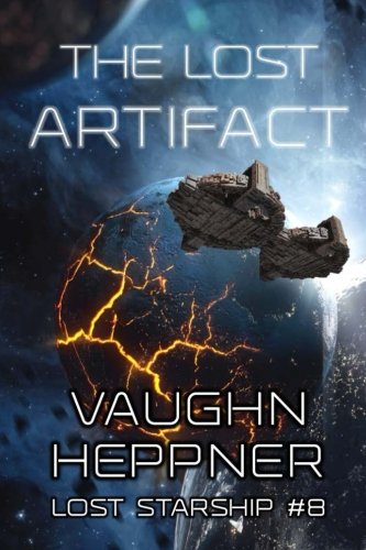 The Lost Artifact (Lost Starship Series, Band 8) von CreateSpace Independent Publishing Platform