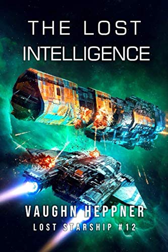 The Lost Intelligence (Lost Starship Series, Band 12)