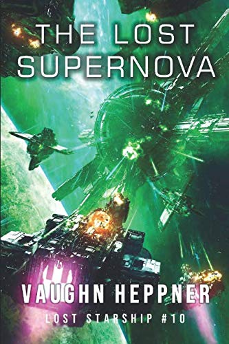 The Lost Supernova (Lost Starship Series, Band 10)