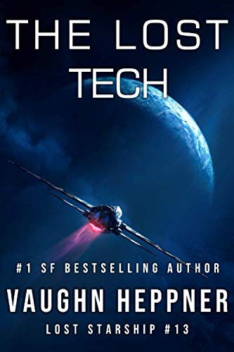 The Lost Tech (Lost Starship Series, Band 13) von Independently published