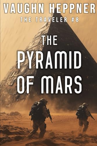 The Pyramid of Mars (The Traveler, Band 8) von Independently published