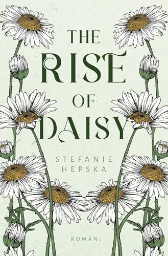 The Rise of Daisy (Heart of a Flower) von tolino media