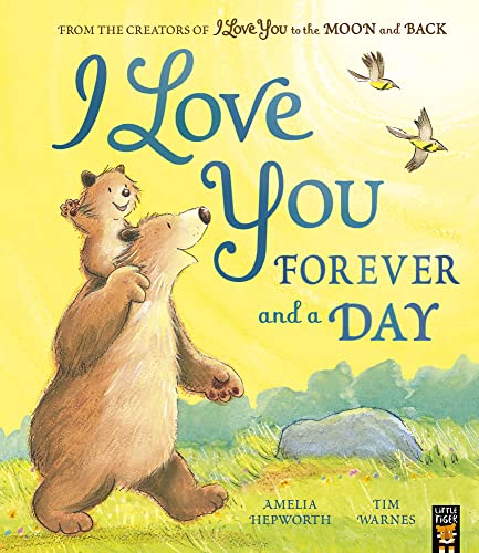 I Love You Forever and a Day (I Love You to the Moon and Back, Band 2)