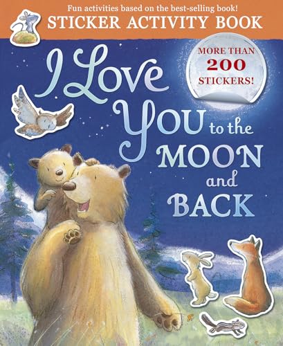 I Love You to the Moon and Back Sticker Activity: Sticker Activity Book with More Than 200 Stickers! von Tiger Tales