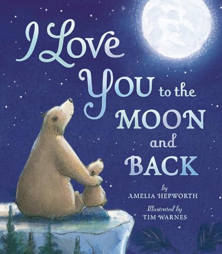 I Love You to the Moon and Back von Tiger Tales