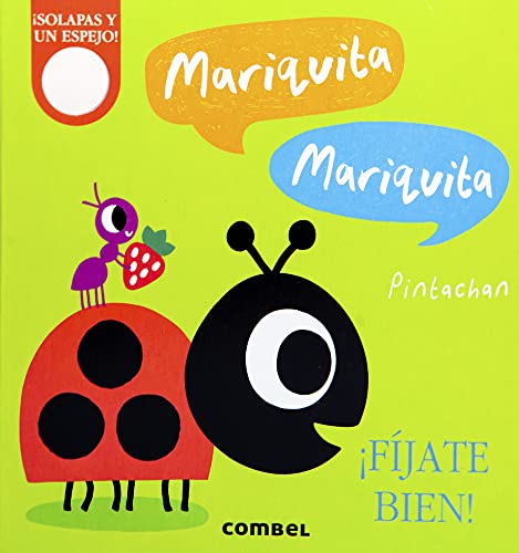 Mariquita, Mariquita. ¡Fíjate bien!