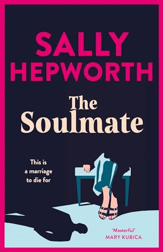 The Soulmate: the brand new addictive psychological suspense thriller from the international bestselling author for 2023 von Hodder Paperbacks