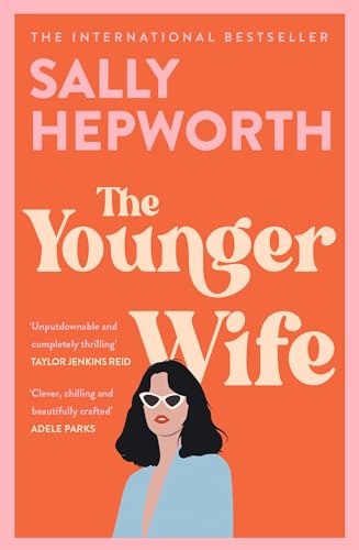 The Younger Wife: An unputdownable new domestic drama with jaw-dropping twists