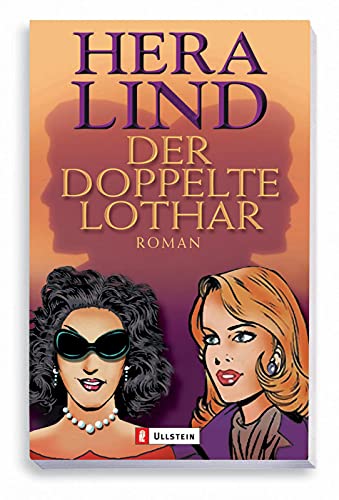 Der doppelte Lothar: Roman Der doppelte Lothar: Roman