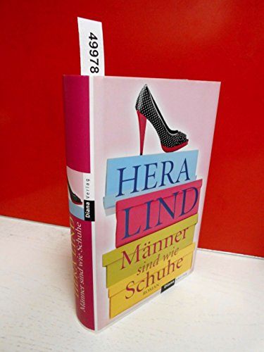 Männer sind wie Schuhe: Roman