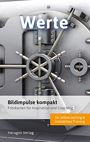 Bildimpulse kompakt: Werte: Fotokarten für Inspiration und Coaching von Heragon Verlag