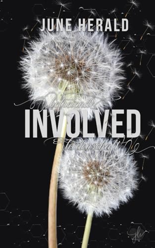 Involved: Befreiende Leidenschaft (Just Three Words, Band 2) von CreateSpace Independent Publishing Platform