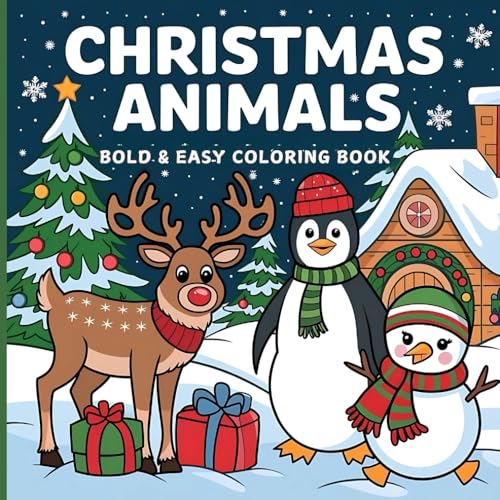 Christmas Animals Bold & Easy Coloring Book: Delightful Holiday Scenes with Adorable Animal Characters for Relaxation and Fun Coloring Christmas Animals Bold & Easy Coloring Book: Delightful Holiday Scenes with Adorable Animal Characters for Relaxation and Fun Coloring von Independently published