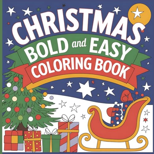 Christmas Bold and Easy coloring book for Adults and Teens: 50+ Festive, Stress-Relieving Designs Christmas Bold and Easy coloring book for Adults and Teens: 50+ Festive, Stress-Relieving Designs von Independently published