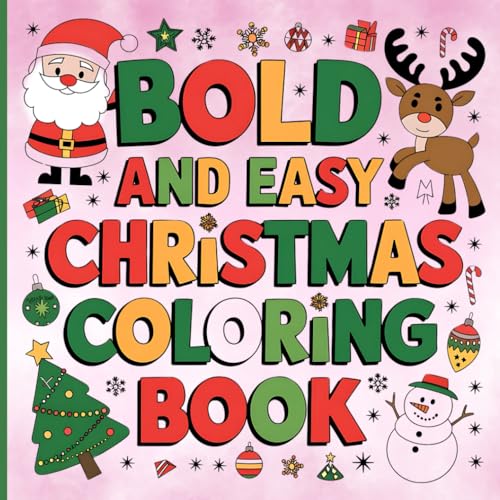 Christmas Coloring Book: Bold and Easy Holiday Designs for Adults and Teens | Relaxing Festive Fun Christmas Coloring Book: Bold and Easy Holiday Designs for Adults and Teens | Relaxing Festive Fun von Independently published