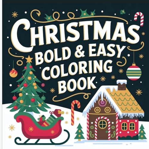 Christmas: Bold and Easy Christmas Festive Designs Coloring Book for Adults & Kids (Perfect Christmas Gift) von Independently published