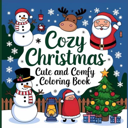 Cozy Christmas: A Festive Coloring Book for Adults and Teens with Adorable Animals, Cozy Scenes, and Relaxing Holiday Designs Cozy Christmas: A Festive Coloring Book for Adults and Teens with Adorable Animals, Cozy Scenes, and Relaxing Holiday Designs von Independently published