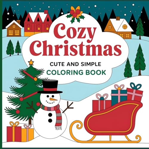 Cozy Christmas: Cute and Simple Coloring Book for Adults and Kids, Featuring Relaxing Holiday Designs, Winter Hygge, and Stocking Stuffer Fun Cozy Christmas: Cute and Simple Coloring Book for Adults and Kids, Featuring Relaxing Holiday Designs, Winter Hygge, and Stocking Stuffer Fun von Independently published