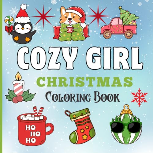 Cozy Girl Christmas Coloring Book: Bold and Easy Christmas Designs for Adults and Teens to Relaxing and Stress-Free Coloring von Independently published