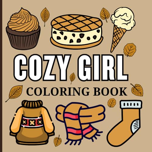 Cozy Girl Coloring Book: Relaxing Bold & Easy Designs for Adults, Teens, and Kids—Fun, Charming Illustrations with Thick Lines for Stress-Free Creativity Cozy Girl Coloring Book: Relaxing Bold & Easy Designs for Adults, Teens, and Kids—Fun, Charming Illustrations with Thick Lines for Stress-Free Creativity von Independently published
