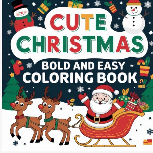 Cute Christmas Bold and Easy Coloring Book: Adorable Christmas Designs: Bold and Simple Coloring for Relaxation and Joy for Adults and Teens Cute Christmas Bold and Easy Coloring Book: Adorable Christmas Designs: Bold and Simple Coloring for Relaxation and Joy for Adults and Teens von Independently published