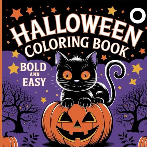 Halloween Coloring Book Bold and Easy: 50 Adorable and Spooky Designs for Adults and Kids : Large Print Coloring Pages for Relaxation and Fun Halloween Coloring Book Bold and Easy: 50 Adorable and Spooky Designs for Adults and Kids : Large Print Coloring Pages for Relaxation and Fun