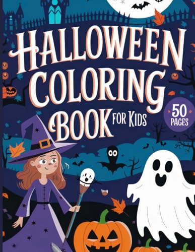 Halloween Coloring Book for kids: 50+ Adorable Halloween Designs: Easy and Fun Coloring for Kids Ages 2-8 Halloween Coloring Book for kids: 50+ Adorable Halloween Designs: Easy and Fun Coloring for Kids Ages 2-8