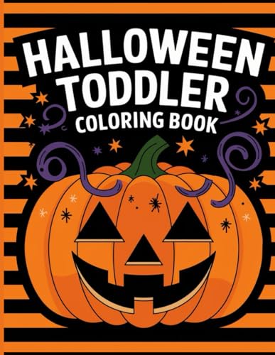 Halloween Toddler Coloring Book: 50 Big, Easy to Color Pages with Fun and Friendly Halloween Designs for Kids Ages 1-4! Perfect for Little Hands to Explore and Enjoy! Halloween Toddler Coloring Book: 50 Big, Easy to Color Pages with Fun and Friendly Halloween Designs for Kids Ages 1-4! Perfect for Little Hands to Explore and Enjoy! von Independently published