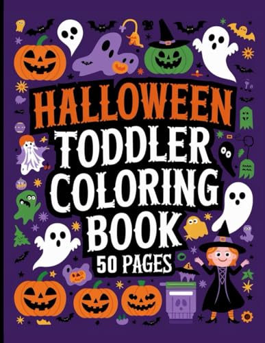 Halloween Toddler Coloring Book: 50 Big, Simple, and Cute Designs of Pumpkins, Ghosts, Witches, and More for Ages 1-4 | Easy First Coloring Experience Halloween Toddler Coloring Book: 50 Big, Simple, and Cute Designs of Pumpkins, Ghosts, Witches, and More for Ages 1-4 | Easy First Coloring Experience von Independently published