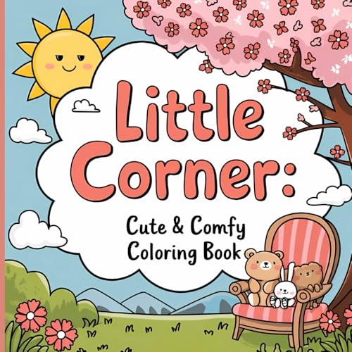 Little Corner Cute and Comfy Coloring Book: Unwind with Our Cozy Hygge-Inspired Designs: A Relaxing Coloring Experience for Adults and Teens Little Corner Cute and Comfy Coloring Book: Unwind with Our Cozy Hygge-Inspired Designs: A Relaxing Coloring Experience for Adults and Teens von Independently published