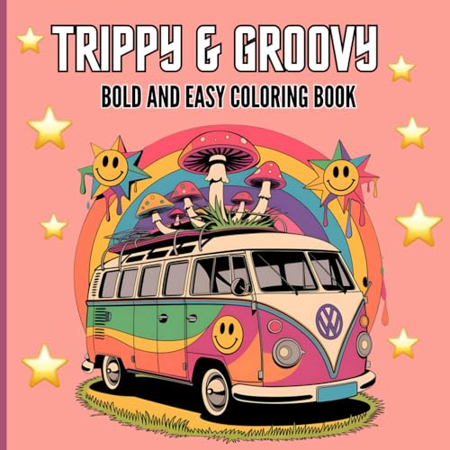 Trippy & Groovy Bold and Easy Coloring Book: Psychedelic Adult Coloring Book with Bold & Easy Designs of Mushrooms, Animals, Magic Worlds & Mind-Bending Illusions for Stress Relief Trippy & Groovy Bold and Easy Coloring Book: Psychedelic Adult Coloring Book with Bold & Easy Designs of Mushrooms, Animals, Magic Worlds & Mind-Bending Illusions for Stress Relief von Independently published