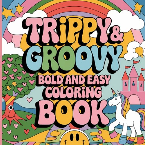 Trippy & Groovy: Psychedelic Art, Mind-Bending Designs, and Retro Vibes for Creative Souls Trippy & Groovy: Psychedelic Art, Mind-Bending Designs, and Retro Vibes for Creative Souls von Independently published