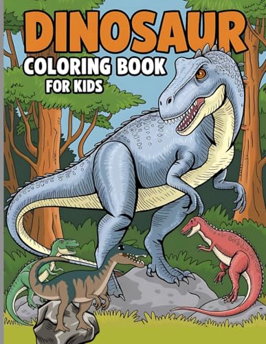 dinosaur coloring books for kids ages 8-12: Fun and Realistic Dino Scenes for Young Explorers—Perfect Gift for Boys & Girls Who Love Dinosaurs! dinosaur coloring books for kids ages 8-12: Fun and Realistic Dino Scenes for Young Explorers—Perfect Gift for Boys & Girls Who Love Dinosaurs! von Independently published