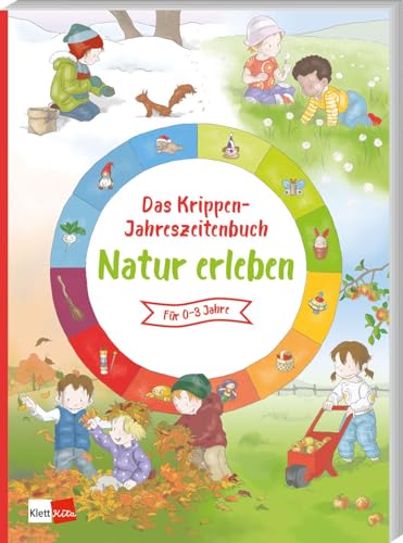 Das Krippen-Jahreszeitenbuch: Natur erleben (Das Krippen-Jahreszeitenbuch, 7)